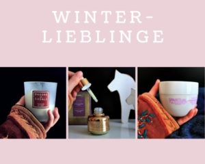 Kosmetik für den Winter – Winter Lieblinge